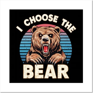 i choose the bear Posters and Art